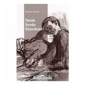 YASAK SEVDA SÖZCÜKLERI - GÜLSÜM CENGIZ