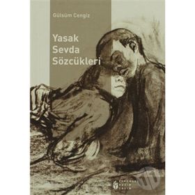 YASAK SEVDA SÖZCÜKLERI - GÜLSÜM CENGIZ