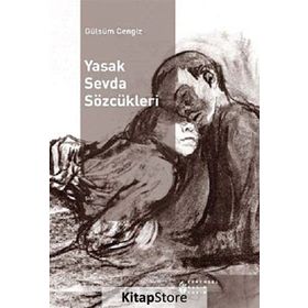 YASAK SEVDA SÖZCÜKLERI - GÜLSÜM CENGIZ
