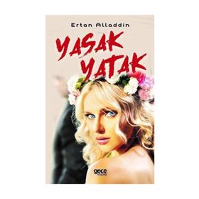 Yasak Yatak - Ertan Alladdin