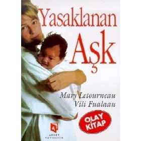 YASAKLANAN AŞK - MARY LETOURNEAN;VILI FUALAAU
