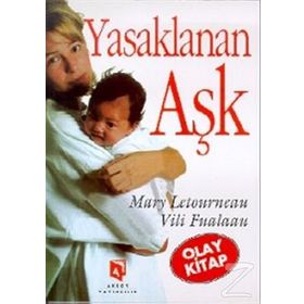 YASAKLANAN AŞK - MARY LETOURNEAN;VILI FUALAAU