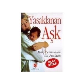 YASAKLANAN AŞK - MARY LETOURNEAN;VILI FUALAAU