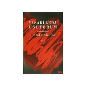 Yasaklarda Üşüyorum - Cumali Eşsizoğlu