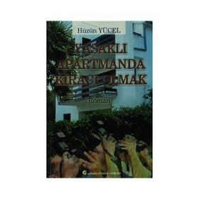 Yasaklı Apartmanda Kiracı Olmak - Hüzün Yücel
