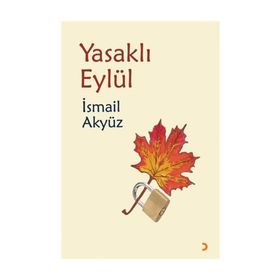 Yasaklı Eylül - İsmail Akyüz