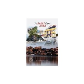 Yasaklı Kent Enez - Salih Senih Yurdatapan
