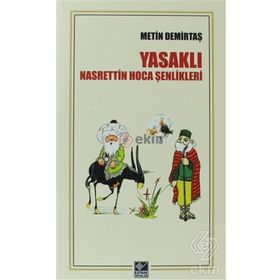 YASAKLI NASREDDIN HOCA ŞENLIKLERI - METIN DEMIRTAŞ