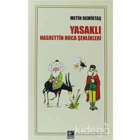 Yasaklı Nasrettin Hoca Şenlikleri - Metin Demirtaş