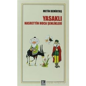 Yasaklı Nasrettin Hoca Şenlikleri - Metin Demirtaş