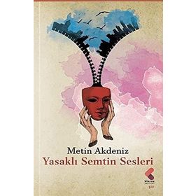 Yasaklı Semtin Sesleri Metin Akdeniz