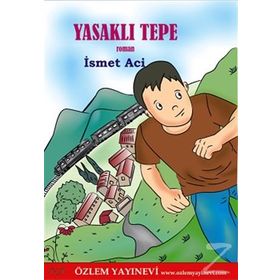 Yasaklı Tepe - İsmet Aci