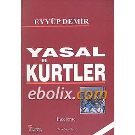 Yasal Kürtler - Eyyüp Demir
