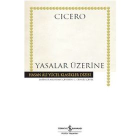 Yasalar Üzerine - Marcus Tullius Cicero