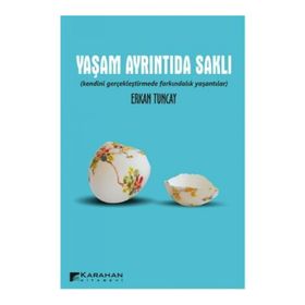 YAŞAM AYRINTIDA SAKLI - ERKAN TUNCAY