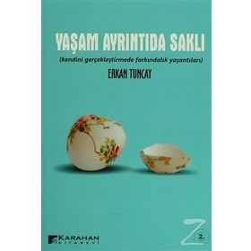 YAŞAM AYRINTIDA SAKLI - ERKAN TUNCAY