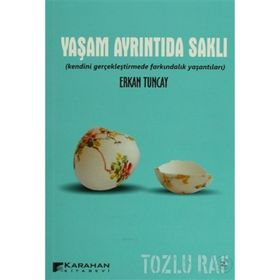 YAŞAM AYRINTIDA SAKLI - ERKAN TUNCAY
