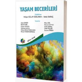 Yaşam Becerileri - Hülya Gülay Ogelman Seda Saraç