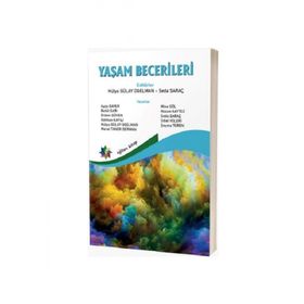 Yaşam Becerileri - Hülya Gülay Ogelman Seda Saraç