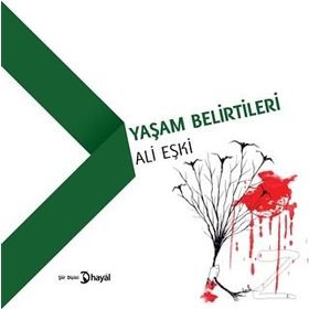Yaşam Belirtileri - Ali Eşki