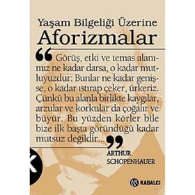 YAŞAM BİLGELİĞİ ÜZERİNE AFORIZMALAR - ARTHUR SCHOPENHAUER (ISBN:9789759971977)