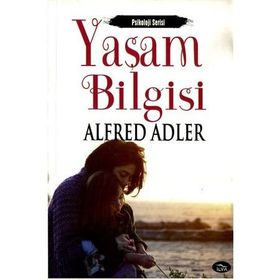 Yaşam Bilgisi - Alfred Adler