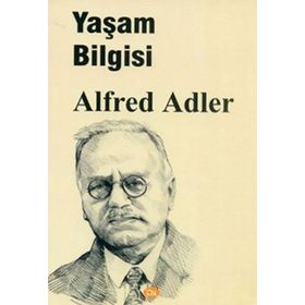 Yaşam Bilgisi - Alfred Adler