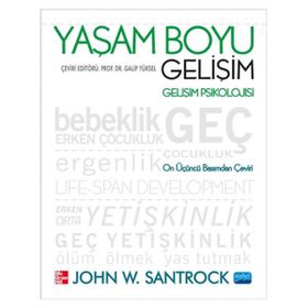 YAŞAM BOYU GELİŞİM GELİŞİM PSIKOLOJISI - JOHN W. SANTROCK