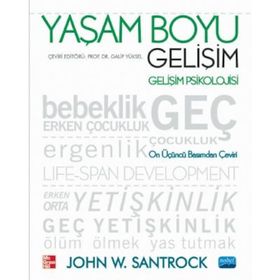 YAŞAM BOYU GELİŞİM GELİŞİM PSIKOLOJISI - JOHN W. SANTROCK