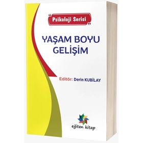 Yaşam Boyu Gelişim Psikoloji Serisi Eğiten Kitap Yayınları