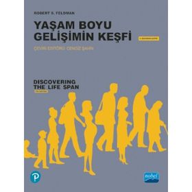 Yaşam Boyu Gelişimin Keşfi Discovering The Life Span - Robert S. Feldman