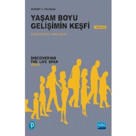 Yaşam Boyu Gelişimin Keşfi Discovering The Life Span - Robert S. Feldman