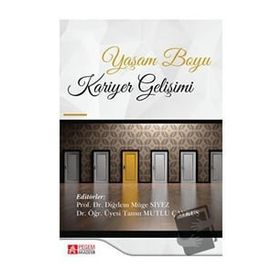 Yaşam Boyu Kariyer Gelişimi - Olcay Yılmaz