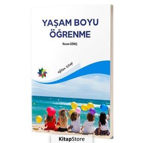 YAŞAM BOYU ÖĞRENME - AHMET YILDIZ, FEVZIYE SAYILAN