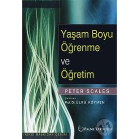 Yaşam Boyu Öğrenme ve Öğretim - Peter Scales