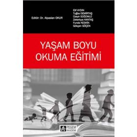 Yaşam Boyu Okuma Eğitimi - Pegem Akademi Yayıncılık