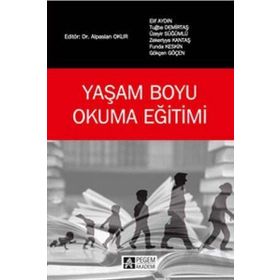 Yaşam Boyu Okuma Eğitimi - Pegem Akademi Yayıncılık