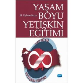 Yaşam Boyu Yetişkin Eğitimi - H. Eylem Kaya