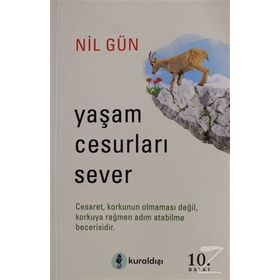 YAŞAM CESURLARI SEVER - NIL GÜN