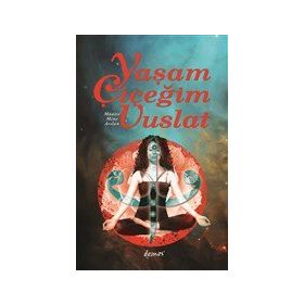 Yaşam Çiçeğim Vuslat - Münire Mine Arslan