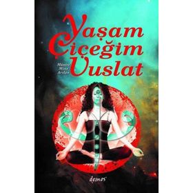 Yaşam Çiçeğim Vuslat - Münire Mine Arslan