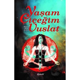 Yaşam Çiçeğim Vuslat - Münire Mine Arslan