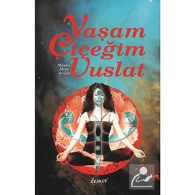 Yaşam Çiçeğim Vuslat - Münire Mine Arslan