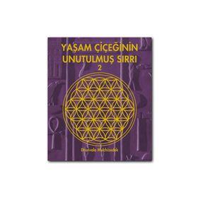 Yaşam Çiçeğinin Unutulmuş Sırrı 2 - Drunvalo Melchizedek