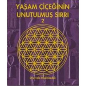 Yaşam Çiçeğinin Unutulmuş Sırrı 2 - Drunvalo Melchizedek