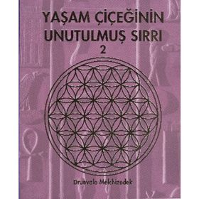 Yaşam Çiçeğinin Unutulmuş Sırrı 2 - Drunvalo Melchizedek