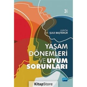 Yaşam Dönemleri ve Uyum Sorunları - Okan Bilgin