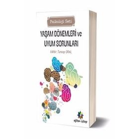 Yaşam Dönemleri Vu Uyum Sorunları Psikoloji Seti - Tuncay Oral