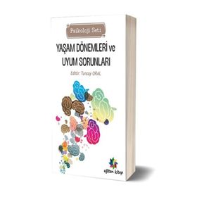 Yaşam Dönemleri Vu Uyum Sorunları Psikoloji Seti - Tuncay Oral