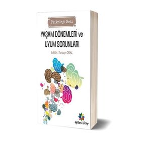 Yaşam Dönemleri Vu Uyum Sorunları Psikoloji Seti - Tuncay Oral